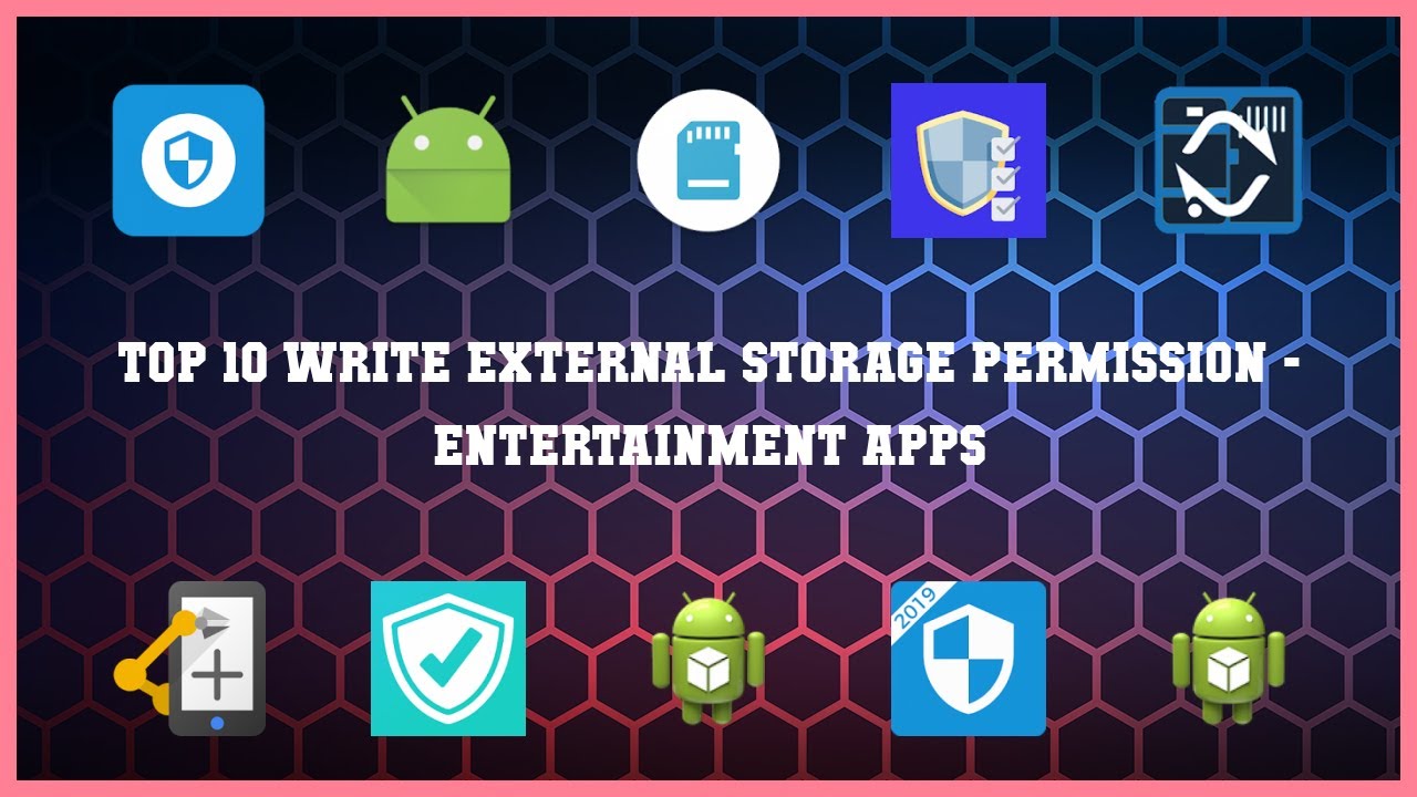 Top 10 Write External Storage Permission Android Apps