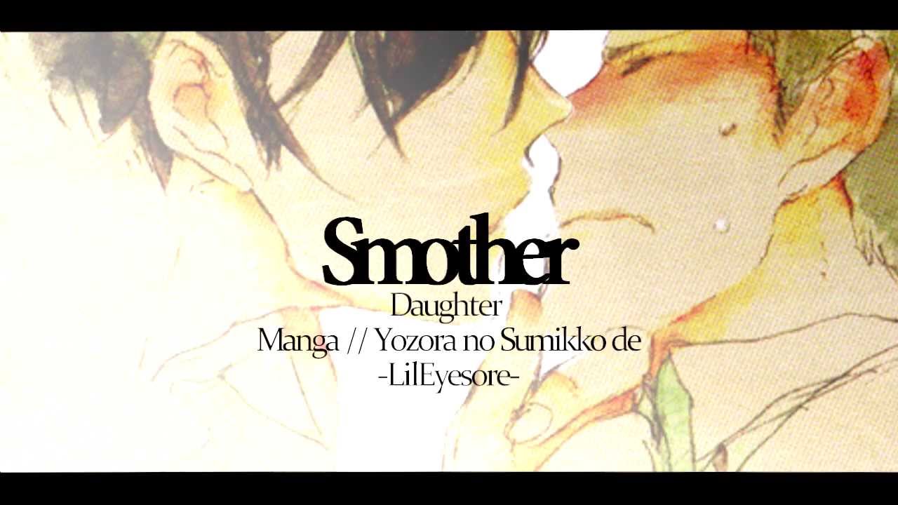 [IDS] Smother // Yozora No Sumikko De