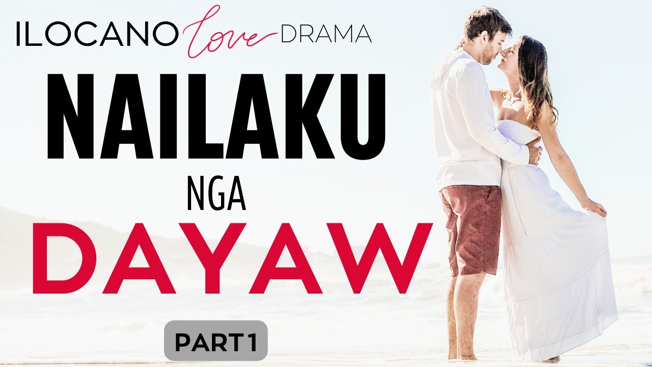 ILOCANO DRAMA | LOVE STORY | 42 | Part 1