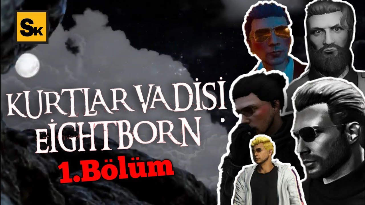 Kurtlar Vadisi Eightborn 1.Bölüm