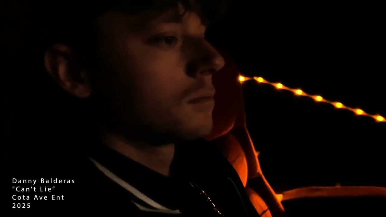 Danny Balderas - Can't Lie (Official Music Video)