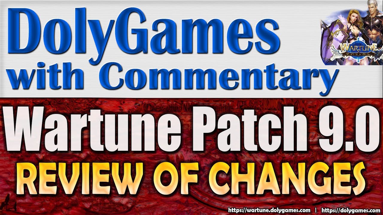 Wartune Patch 9.0 - Review of Major Changes