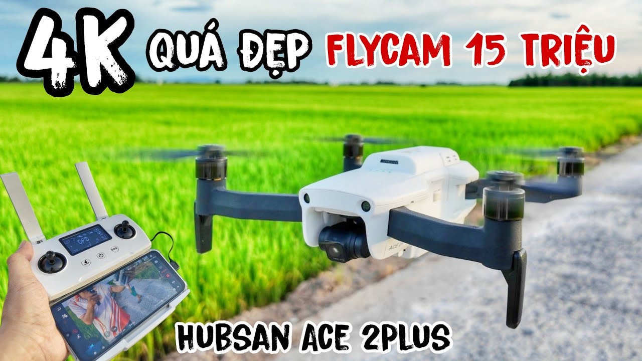 Chơi thử flycam giá 15 Triệu - Hubsan Ace 2 plus