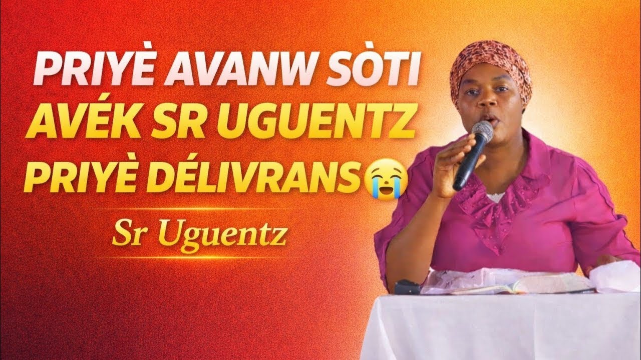 Priyè Avan Sòti 😭🙏 | Pwoteksyon, Delivrans & Priyè Kont Lanmò Avèk Sr Uguentz (Jezi Delivre)