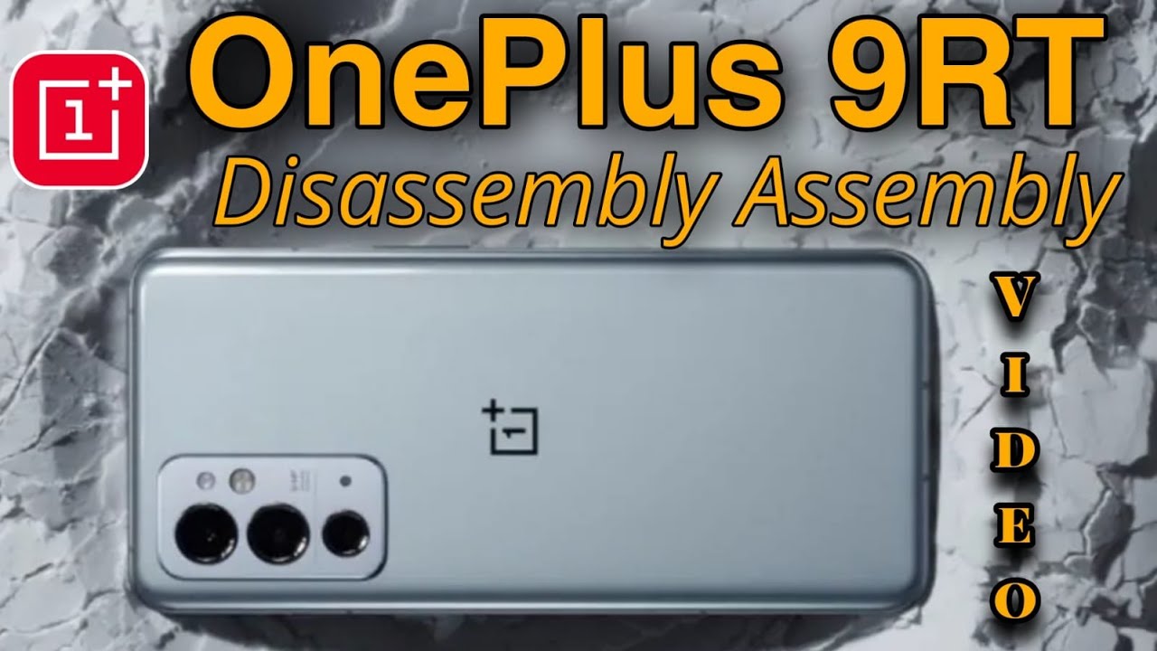 OnePlus 9RT 5G Disassembly and Assembly