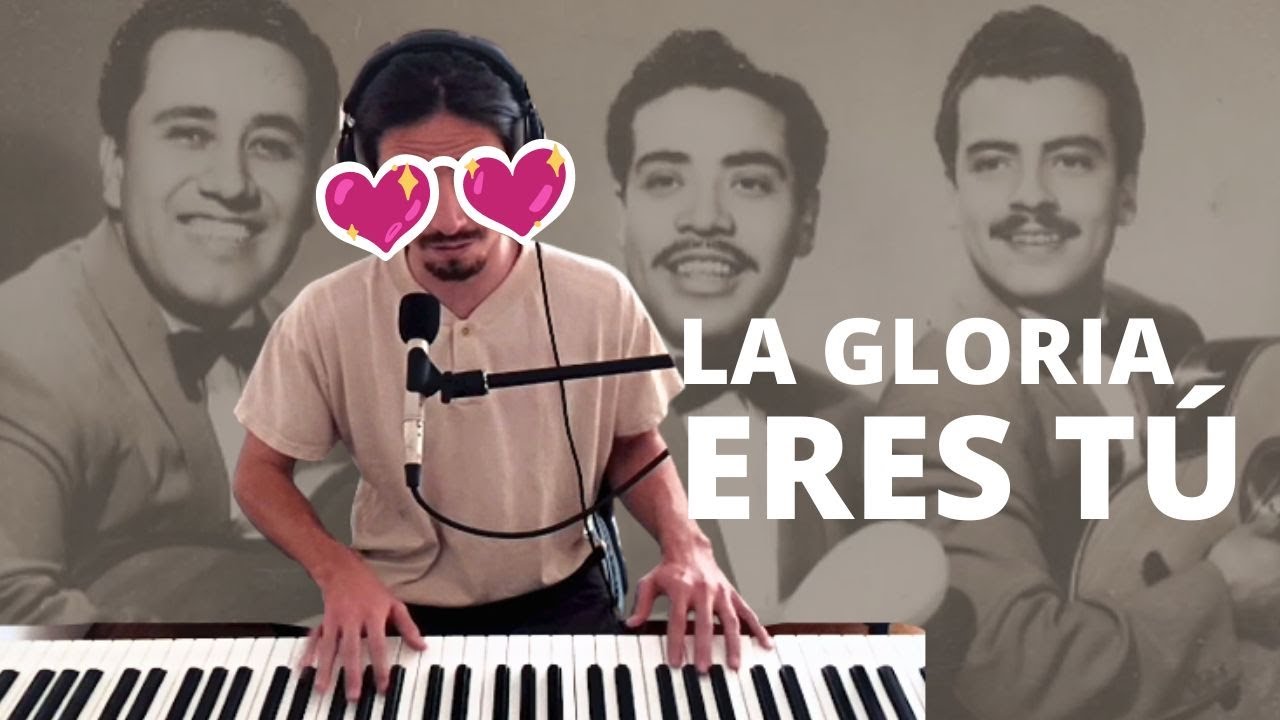 Los secretos del bolero “La Gloria Eres Tú”