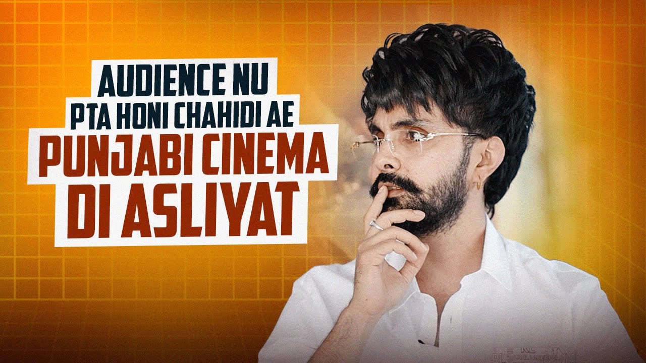 Punjabi Cinema Di Asliyat | Jay Randhawa, Deep Sehgal | Je Jatt Vigarh Gya Movie | Kiddaan Interview