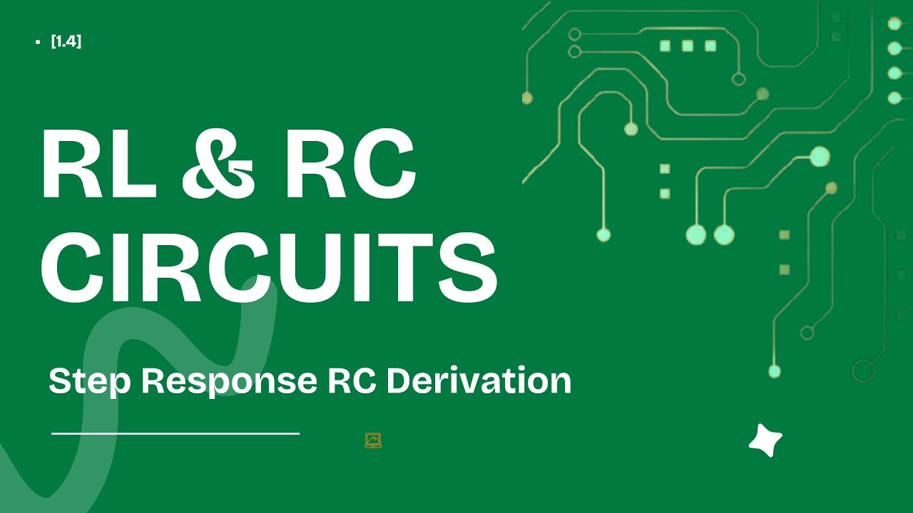 [1.4] Step Response RC Circuit Derivation