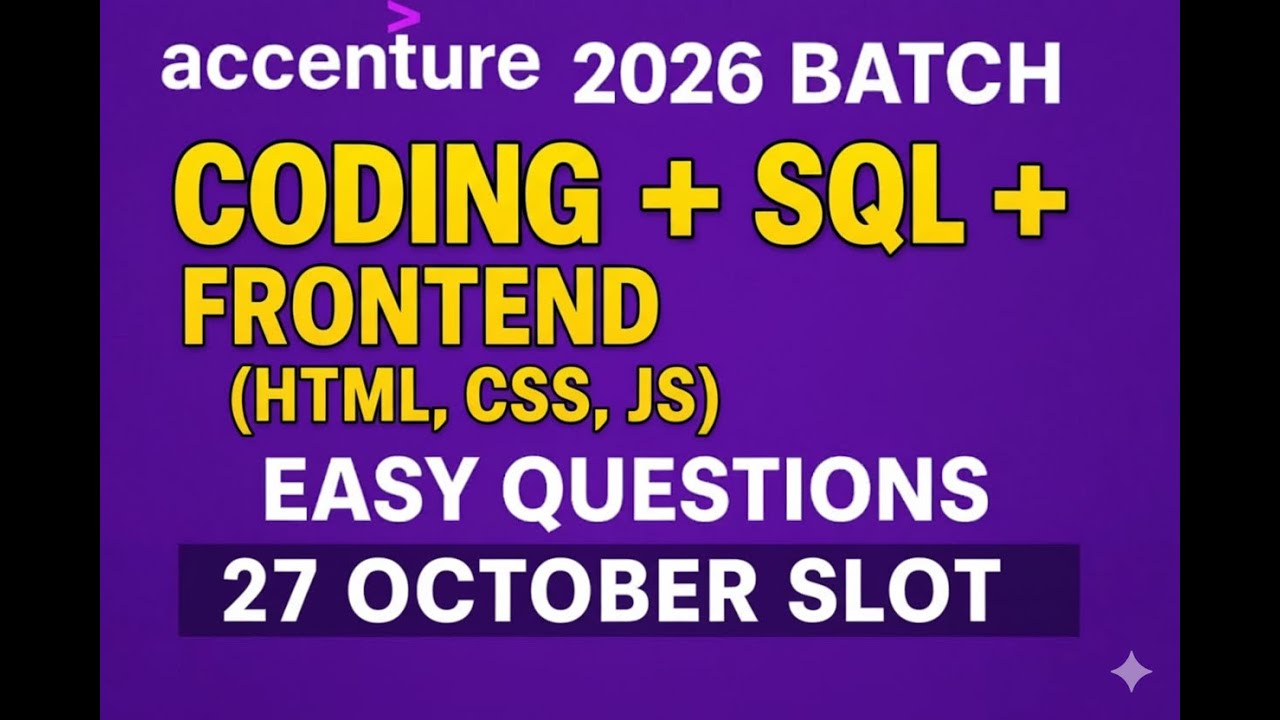 Accenture 2026 Batch Questions | Coding + SQL + Frontend (HTML, CSS, JS) Easy Questions
