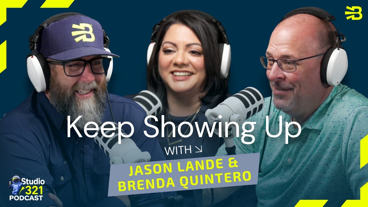 Jason Lande & Brenda Quintero: Consistency Compounds | Studio 321 Podcast