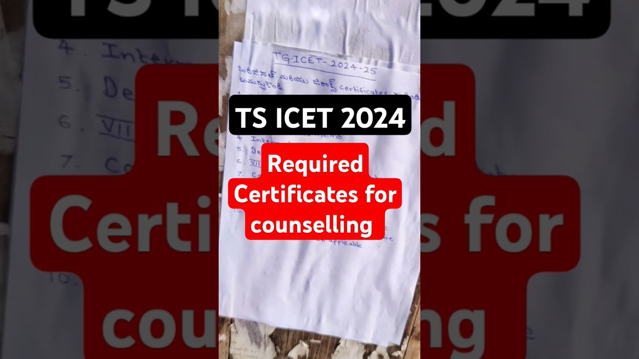 TS ICET 2024 ✨  || Required documents for counselling ||