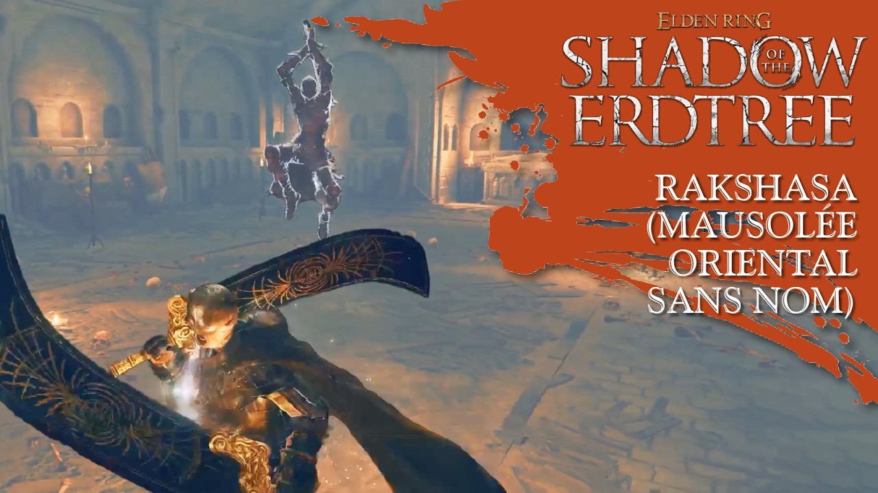† R.I.P. RAKSHASA - MAUSOLÉE ORIENTAL SANS NOM (BOSS) | Shadow of the Erdtree