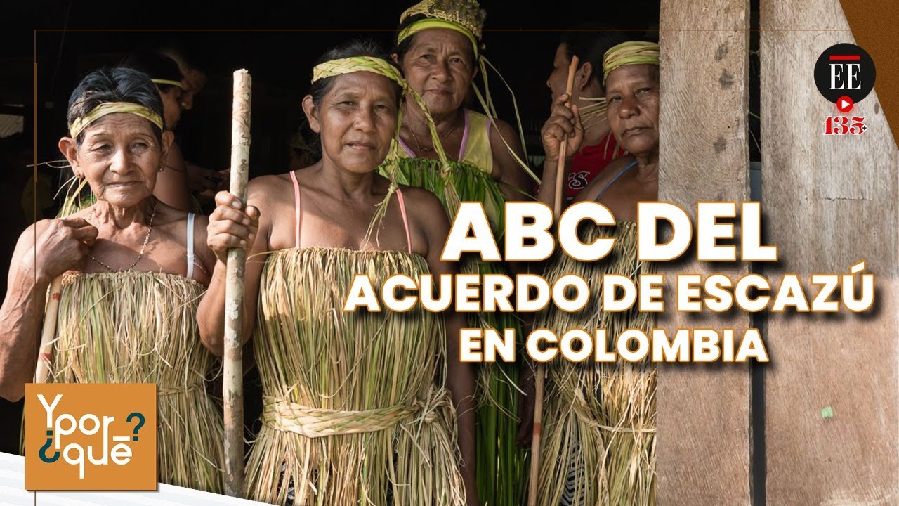 Acuerdo de Escazú: ¿Por qué es tan importante para Colombia? | El Espectador