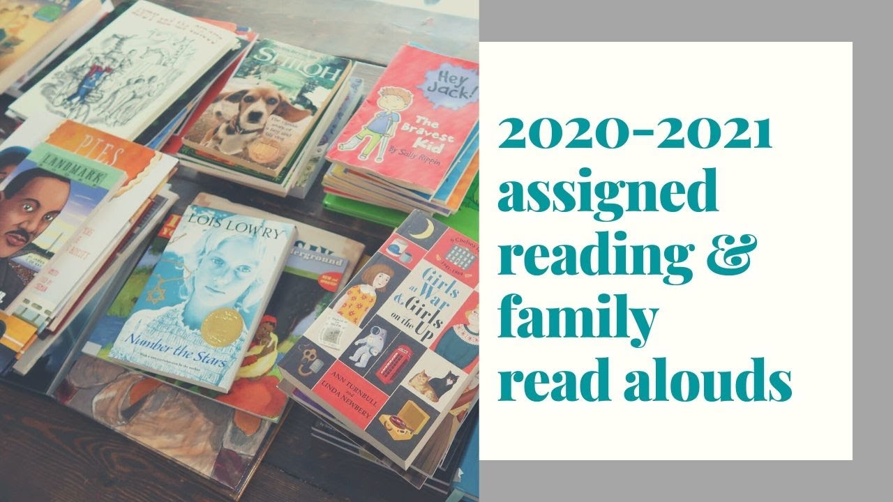 ASSIGNED READING & FAMILY READ ALOUDS || 2020-2021 SCHOOL YEAR