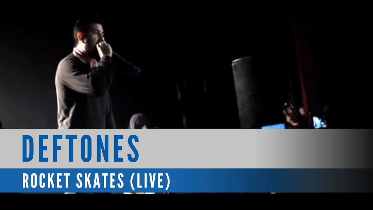 Deftones - Rocket Skates (Live Video)