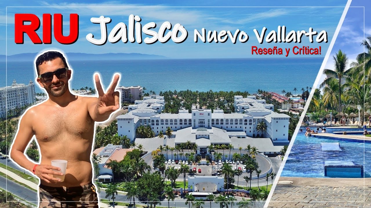 🔴 Conoce el HOTEL RIU JALISCO Nuevo Vallarta - Riviera Nayarit