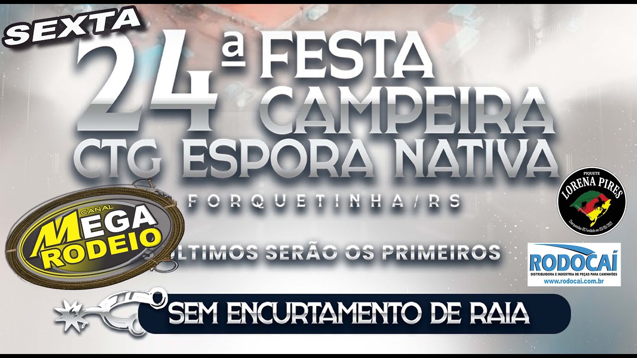 SEXTA-24ª FESTA CAMPEIRA CTG ESPORA NATIVA- 23 A 25 JAN/ 2026- FORQUETINHA-RS