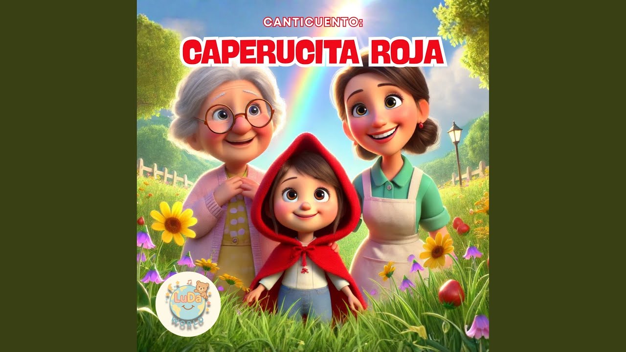 Caperucita Roja (Canticuento Infantil)