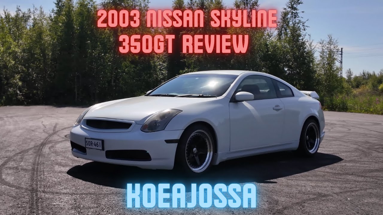 Arvostelussa : Nissan Skyline 350GT 2003 (ENG CC)