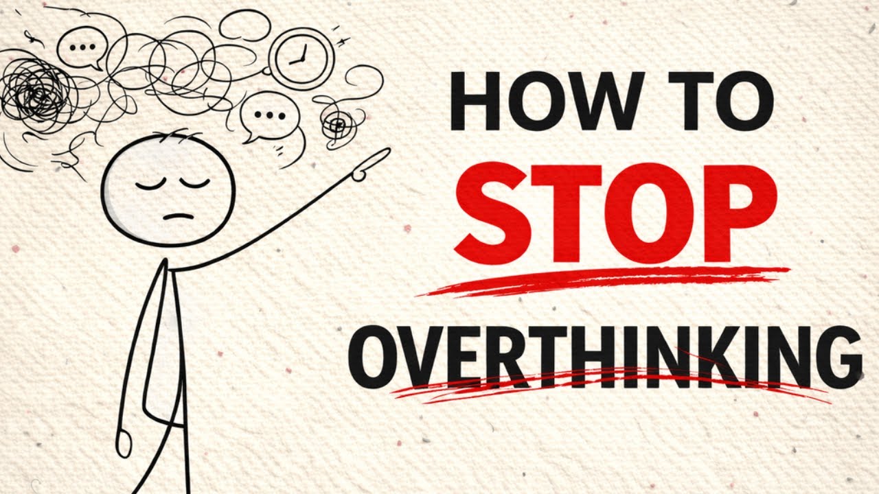 How to Stop Overthinking (This Actually Works)