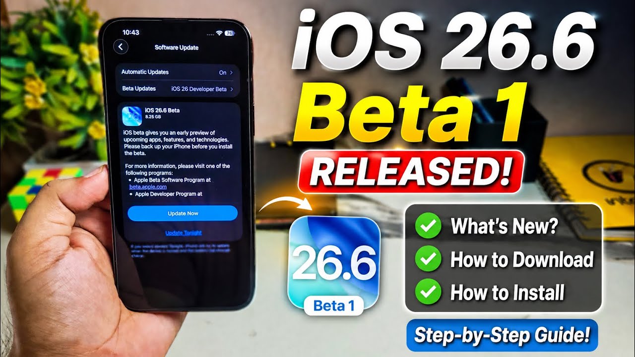 iOS 26.6 Beta 1 Released | How to Download & Install iOS 26.6 Beta 1 Update on iPhone