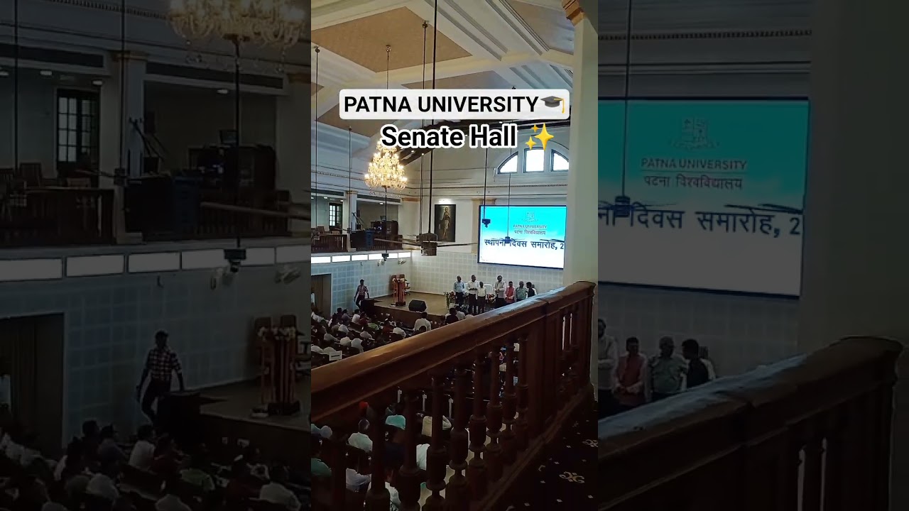 Wheeler Senate Hall ✨🏛️l Patna University 🎓l                               #patnauniversity   #patna