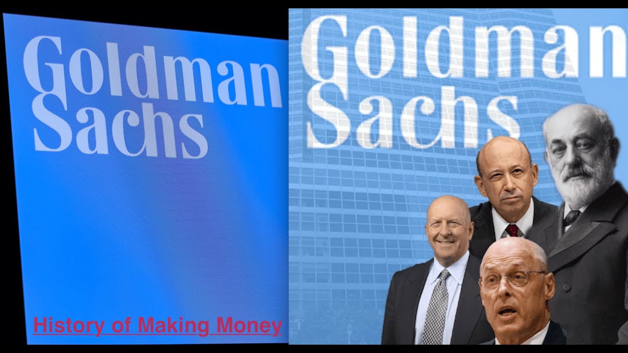 Goldman Sachs: The History Of Making Money #goldmansachs
