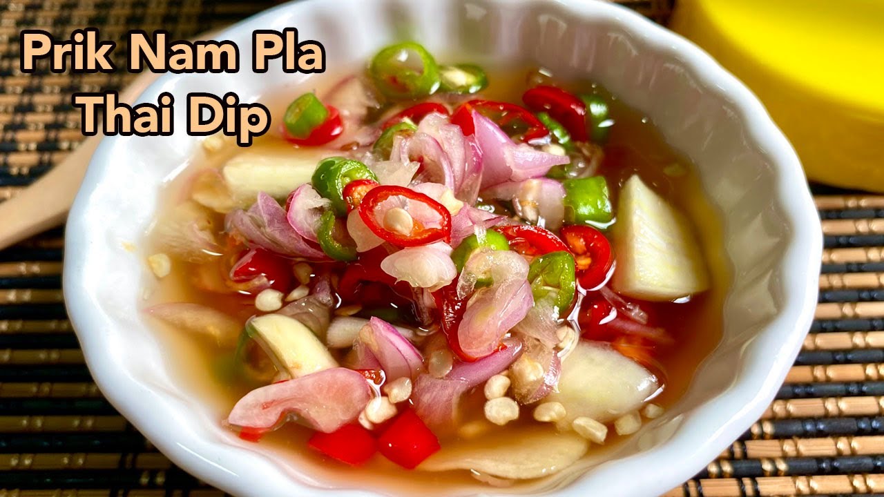 PRIK NAM PLA - Spicy, Sweet, Sour & Salty Thai Dipping! | Su's Cookbook