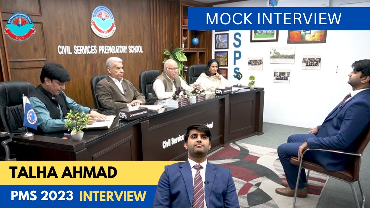 PMS 2023 Mock Interview Talha Ahmad Star of CSPs Academy