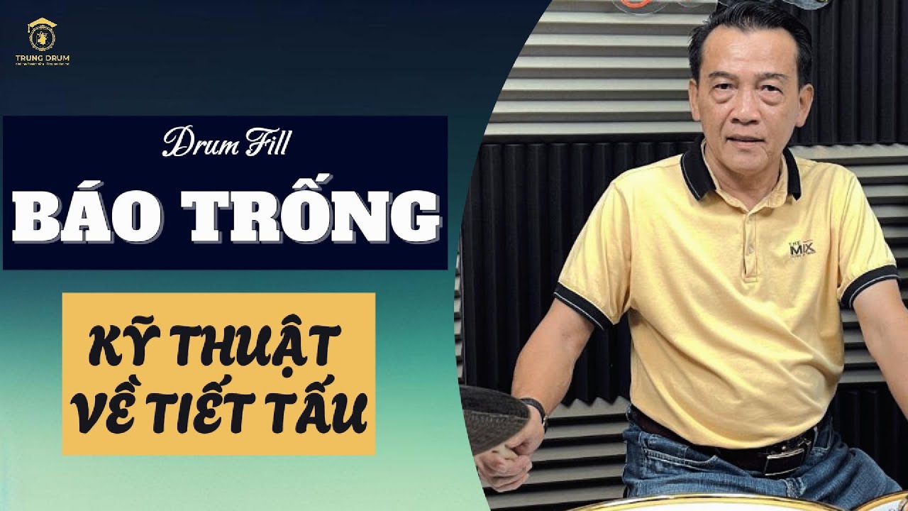 BÁO TRỐNG (Drum Fill) - SLOW ROCK - kỹ thuật tiết tấu. Trung Drum. 305