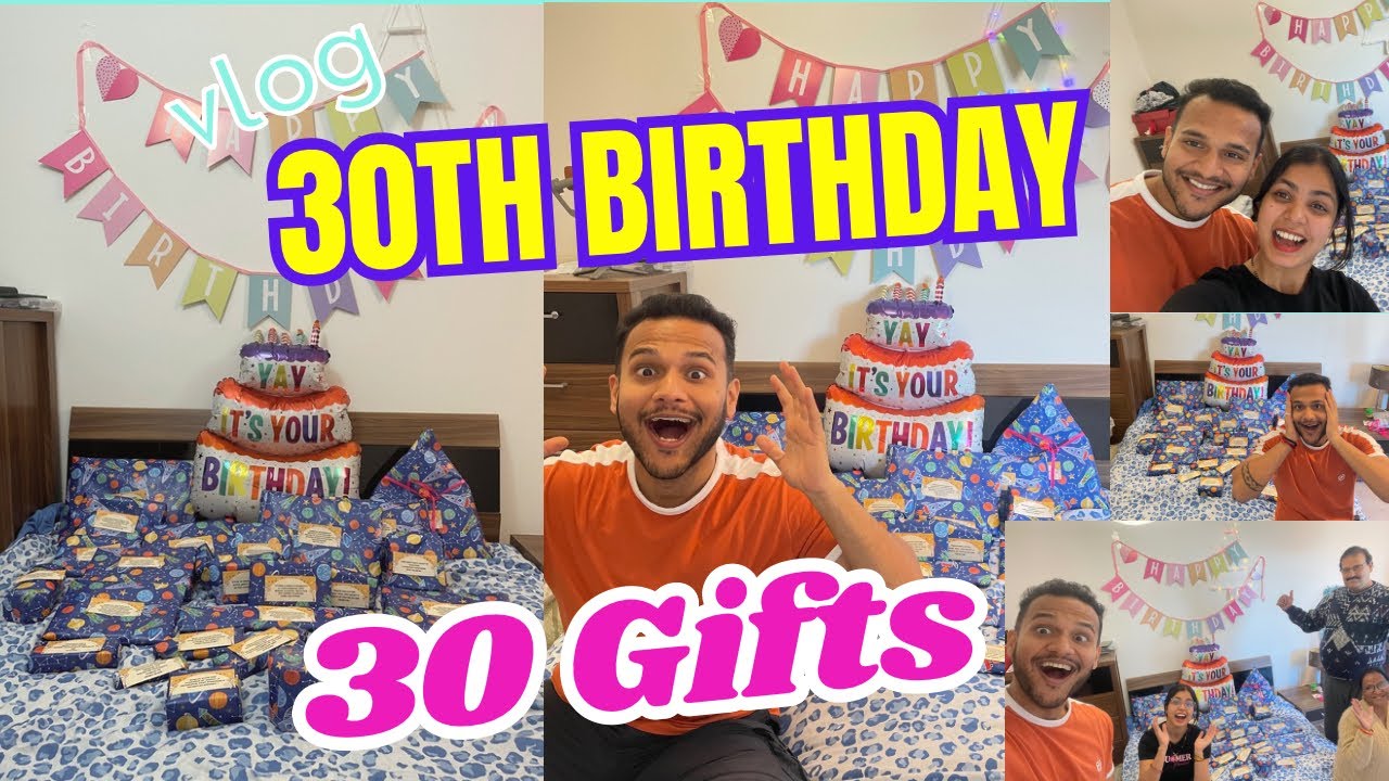 Surprised him with 30 Gifts on his 30th Birthday 🎂🎉🥳