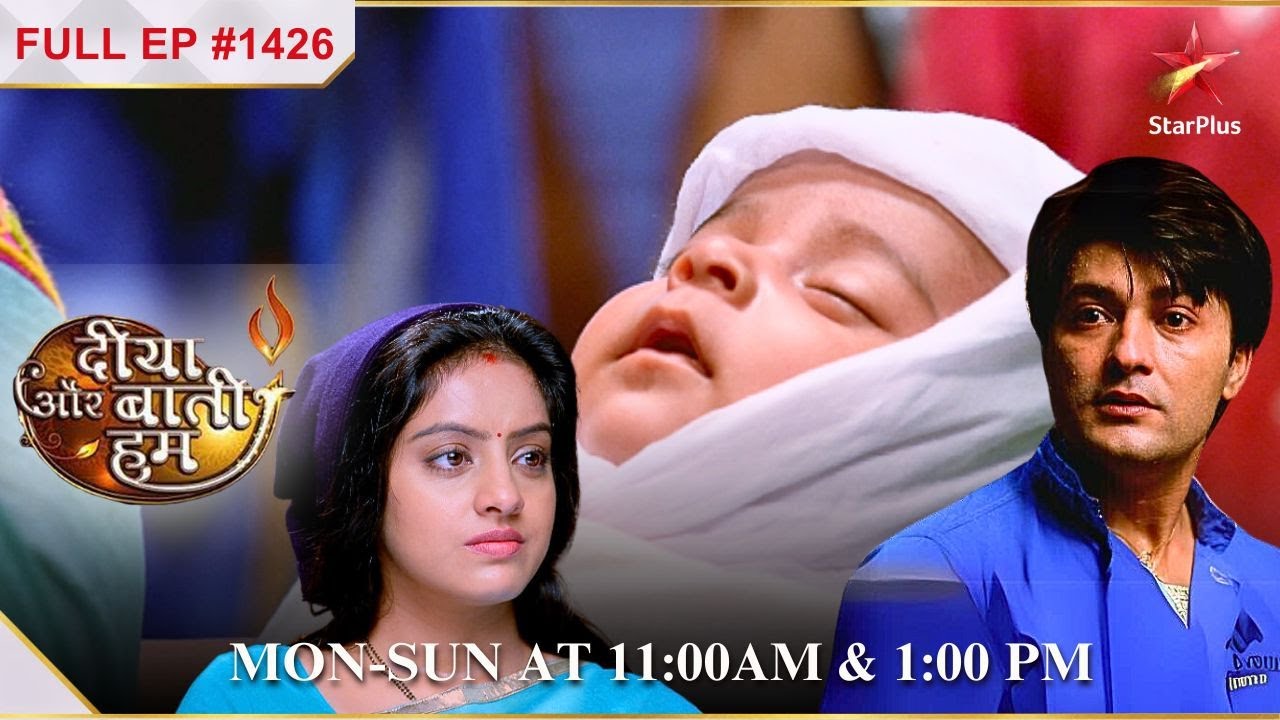 Sooraj aur Sandhya ko hui एक बेटी! | Full Episode:1426 | Diya Aur Baati Hum