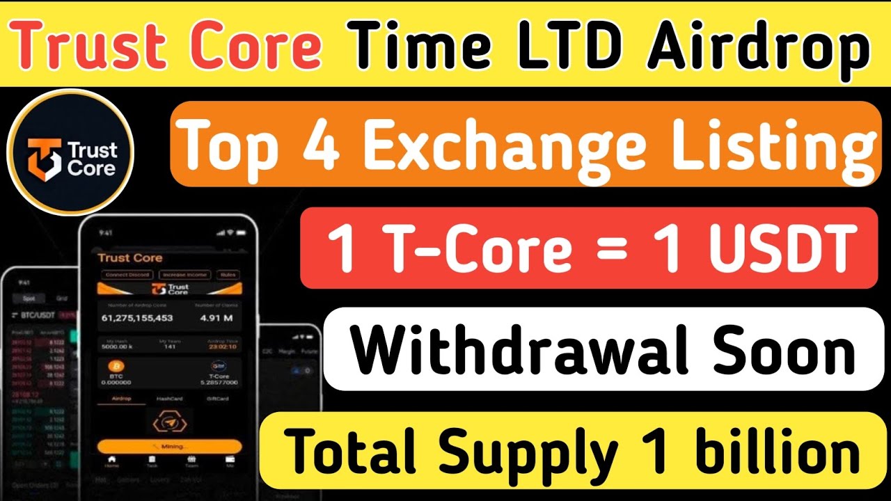 Trust Core Mining Airdrop | Withdrawal And Listing Top 4 Exchange Soon