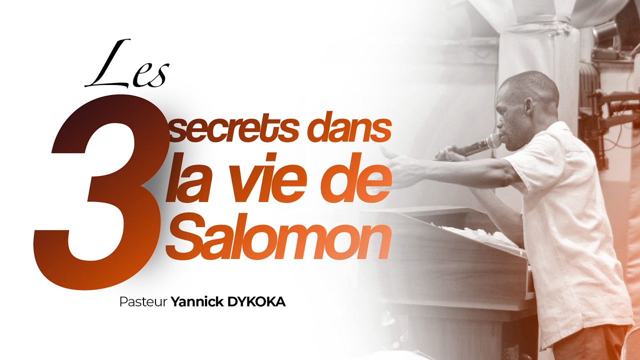 LES 3 SECRETS DANS LA VIE DE SALOMON | Pst YANNICK DYKOKA | 16.02.26