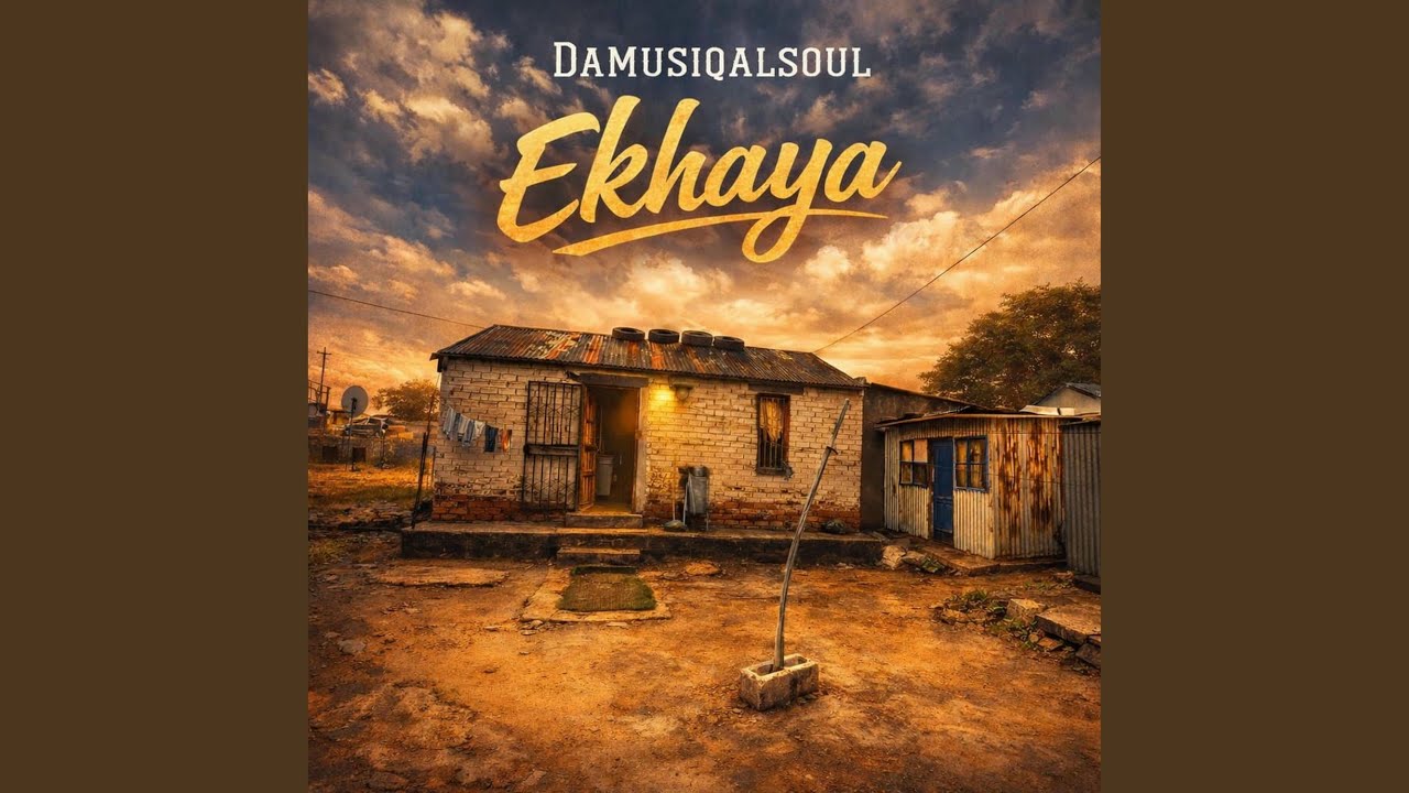 Ekhaya (feat. Sonic_soul, Katlegxw, Mighty X & Dziks Rsa)