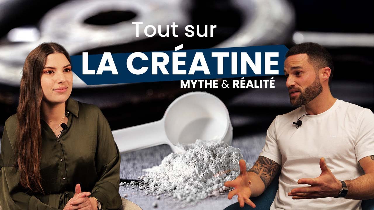 TOUT savoir sur la CRÉATINE !! Ce puissant complément alimentaire