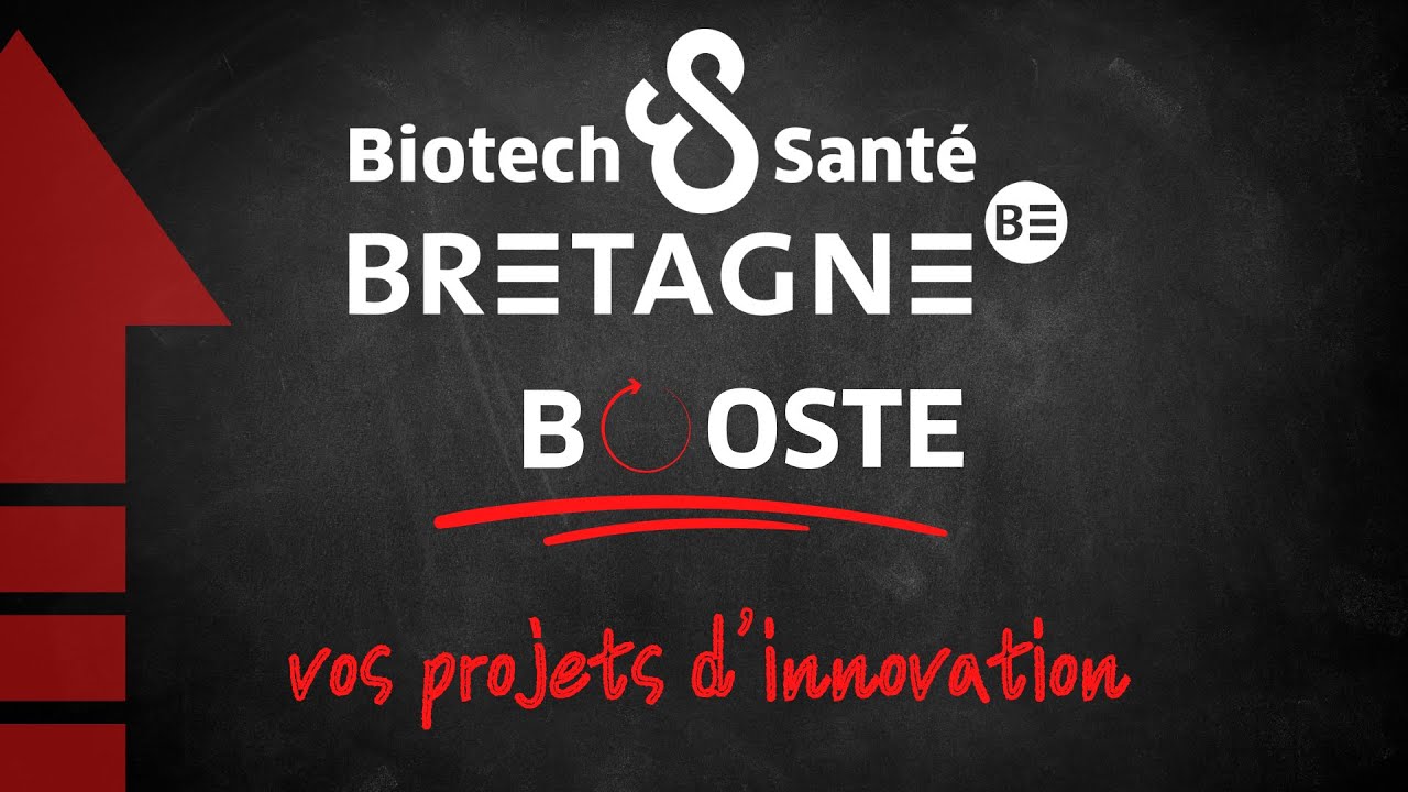 Biotech Santé Bretagne Booste I Vos projets d'innovation
