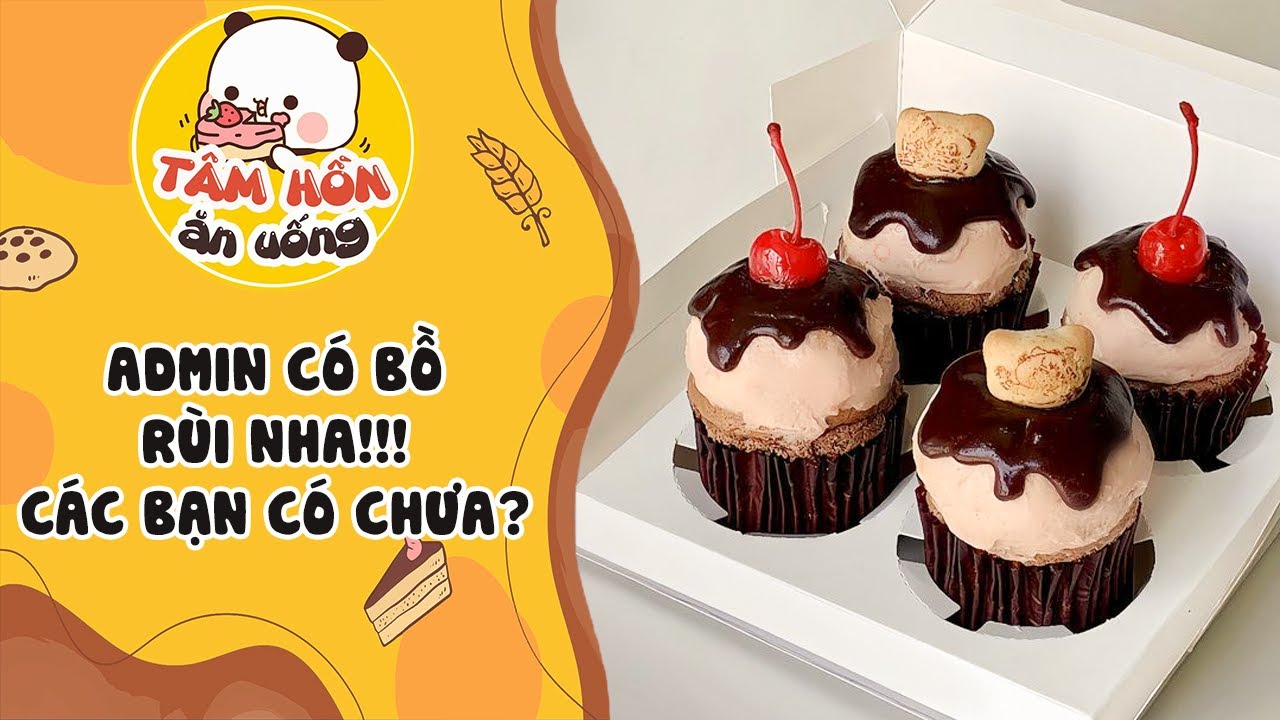 Tâm sự số 726 ✨ ADMIN CÓ BỒ RỒI ĐÓ NHA, CÁC BẠN CÓ CHƯA ✨ Tâm Hồn Ăn Uống