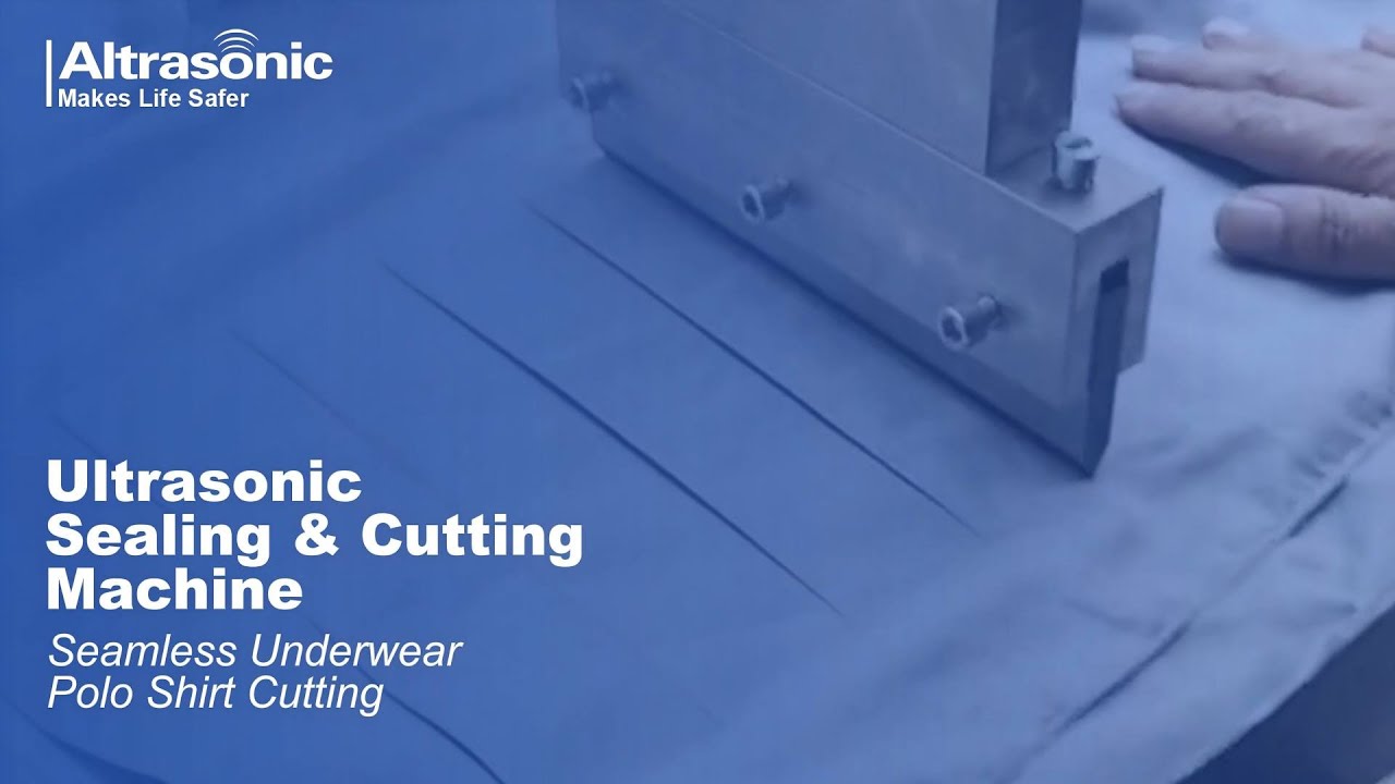 Underwear Bra and polo shirt cut cutting by ultrasonic techology