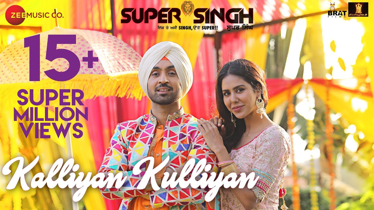 Kalliyan Kulliyan - Super Singh | Diljit Dosanjh & Sonam Bajwa | Jatinder Shah
