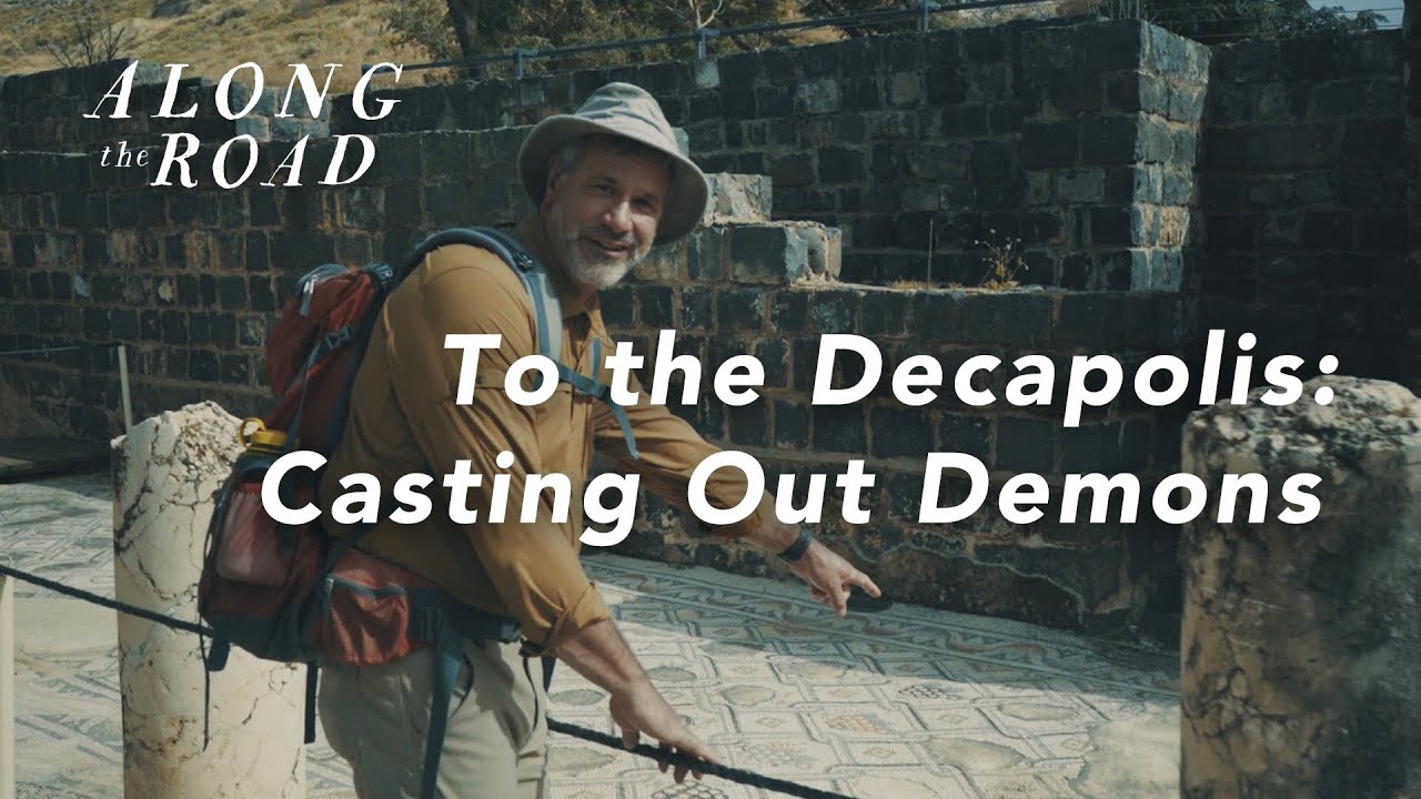 To the Decapolis - Casting Out Demons | Episode Five | Along the Road