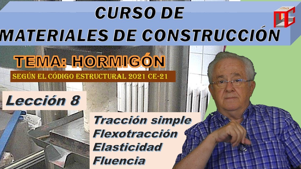 🏗 TRACCIÓN, FLEXOTRACCIÓN, ELASTICIDAD Y FLUENCIA🏗