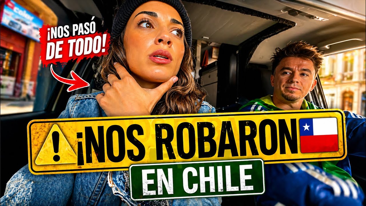 🇨🇱😭 NOS ROBARON EN VALPARAÍSO, CHILE | 🚨 INSEGURIDAD EN VIÑA DEL MAR