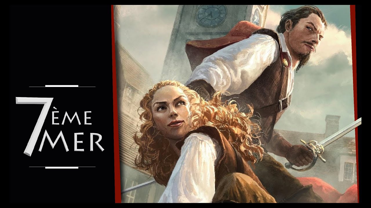 Présentation du jeu de rôle 7e Mer