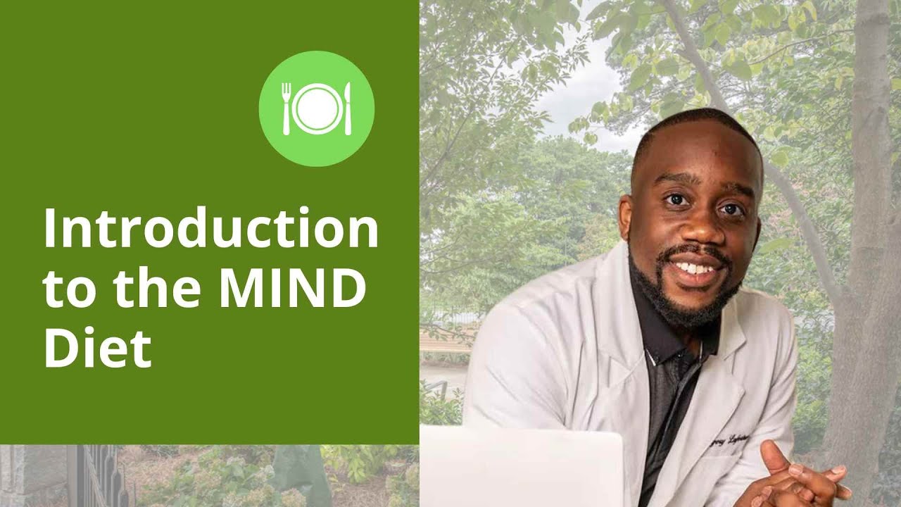 An Introduction to the MIND Diet - Part 1