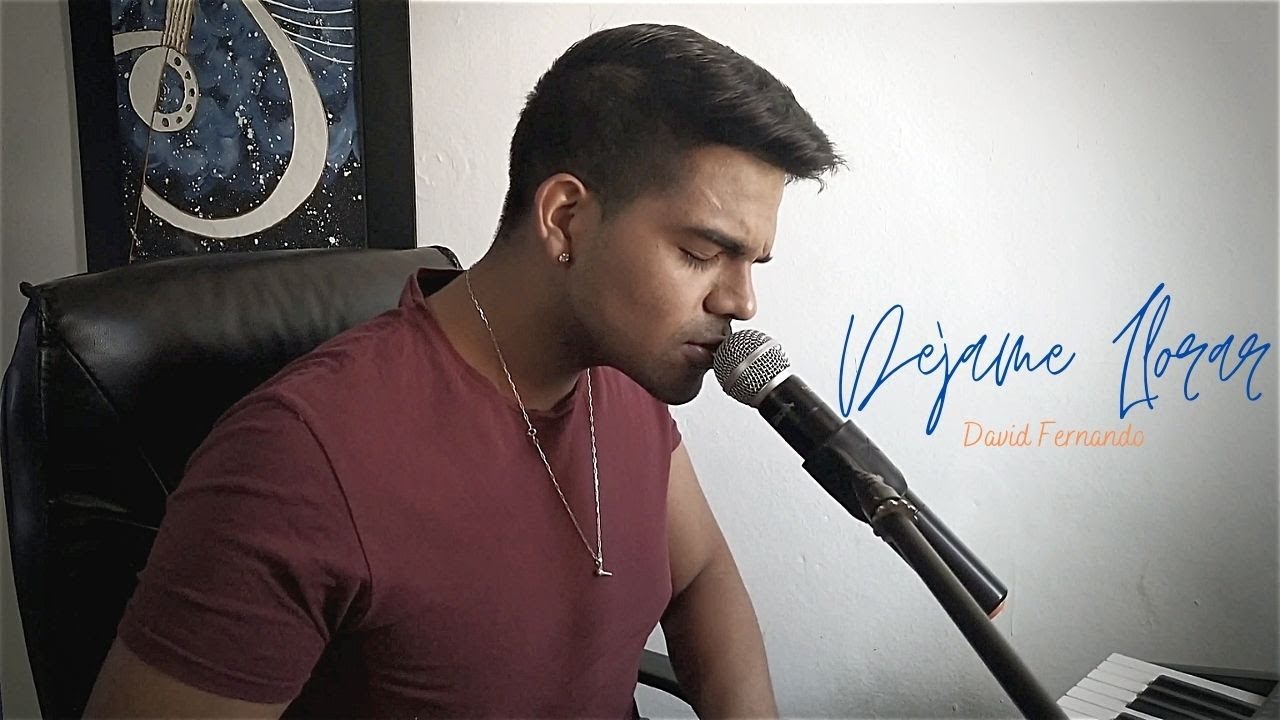 Ricardo Montaner - Dejame Llorar (Cover)