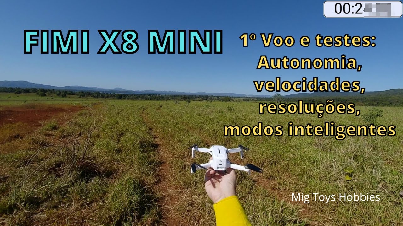 Fimi X8 Mini Primeiro voo, Autonomia, Modos inteligentes, velocidades e resoluções.