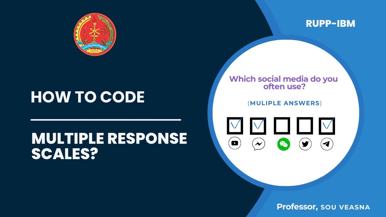 SPSS-Part 2: Multiple Responses Scale ( ​របៀបនៃការចងកូដសម្រាប់ពហុចម្លើយ)