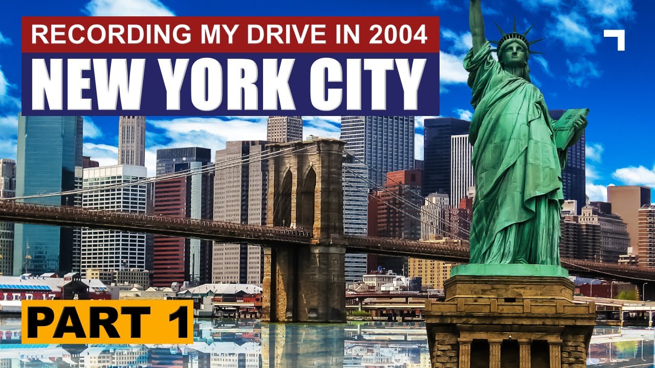 New York City | Driving Around | Part 1 | 2004