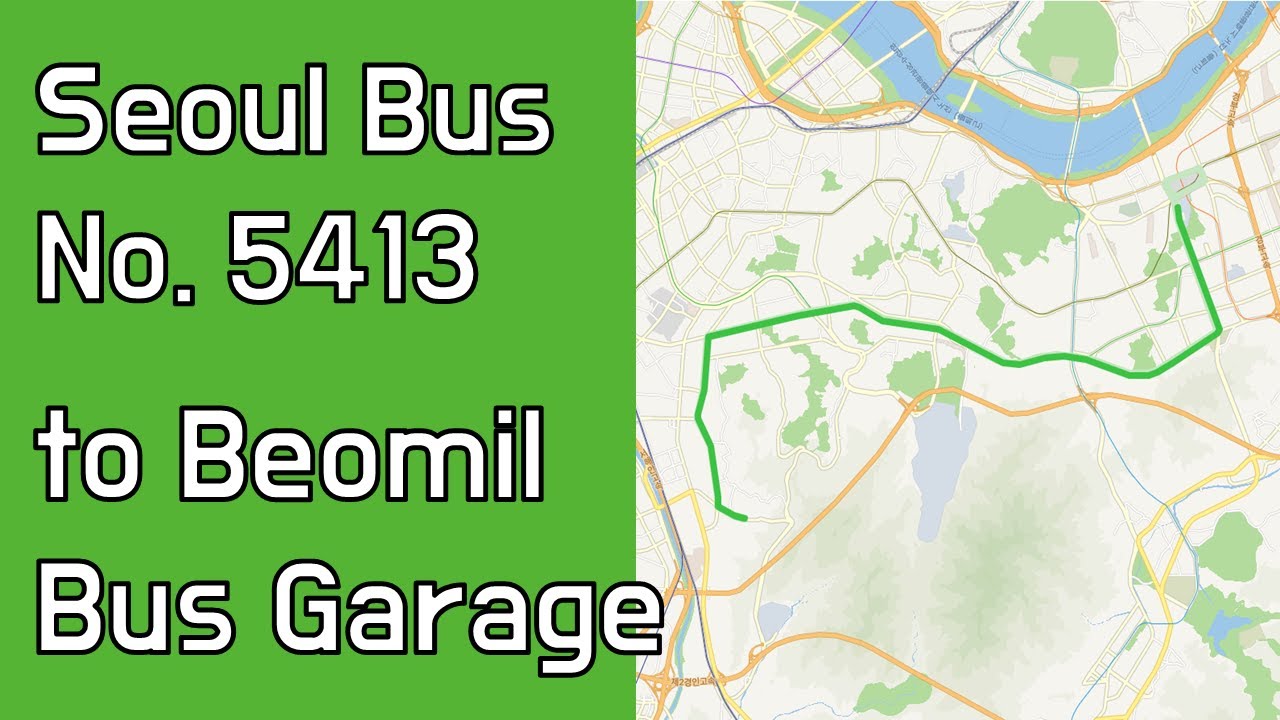 🚌 서울 5413번 버스 고속터미널&rarr;범일운수종점 주행영상